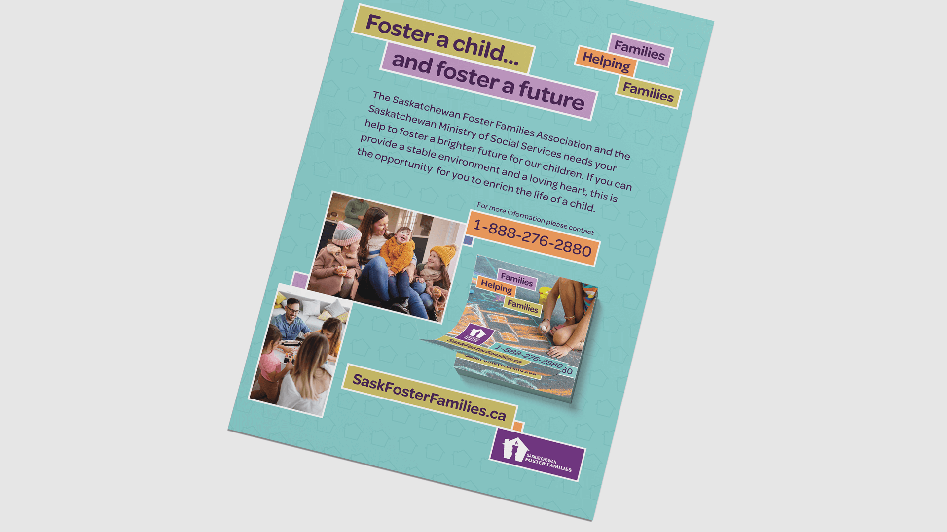 Saskatchewan Foster Families Association, Design, Foster Parent Recruitment Poster, Portfolio Image, 